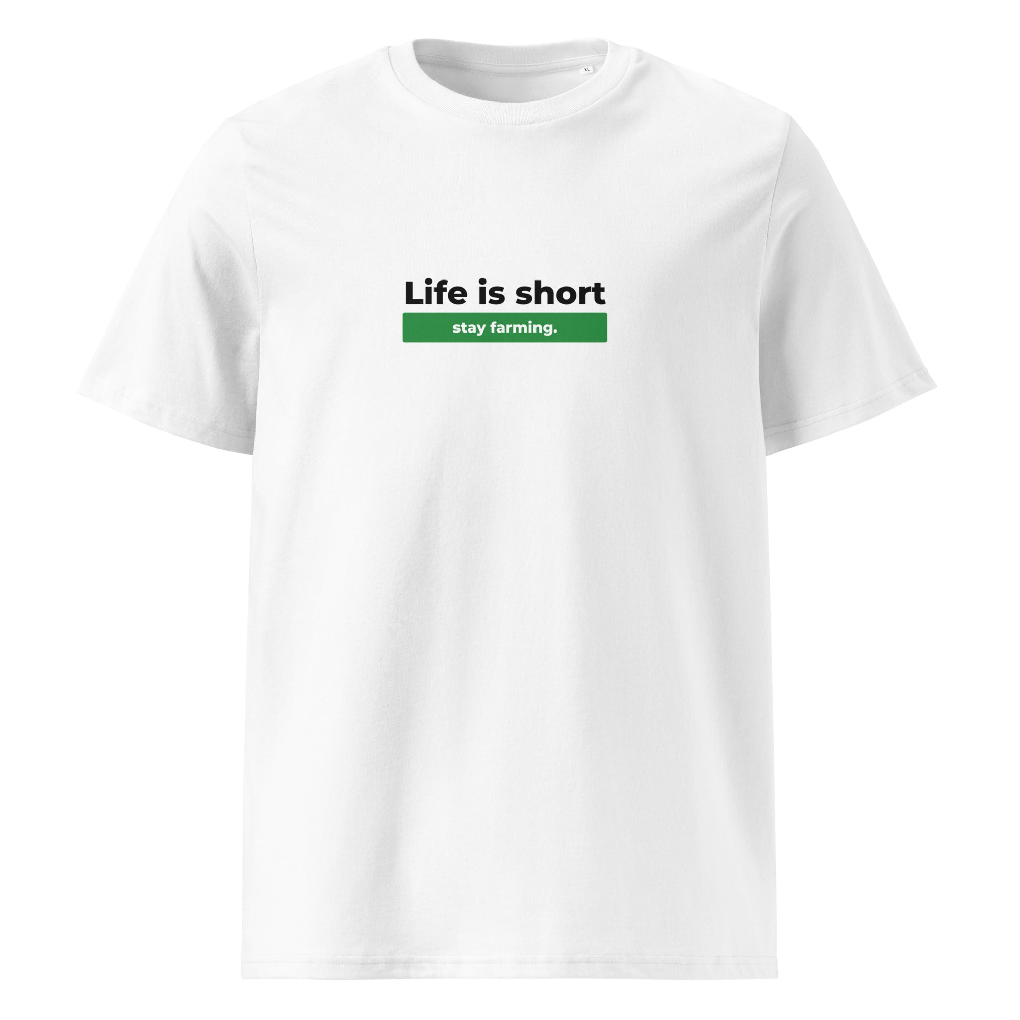 The Tractors Mugs Store S Life is Short. Stay Farming Unisex Organic Cotton T-shirt Quality Farmers Merch