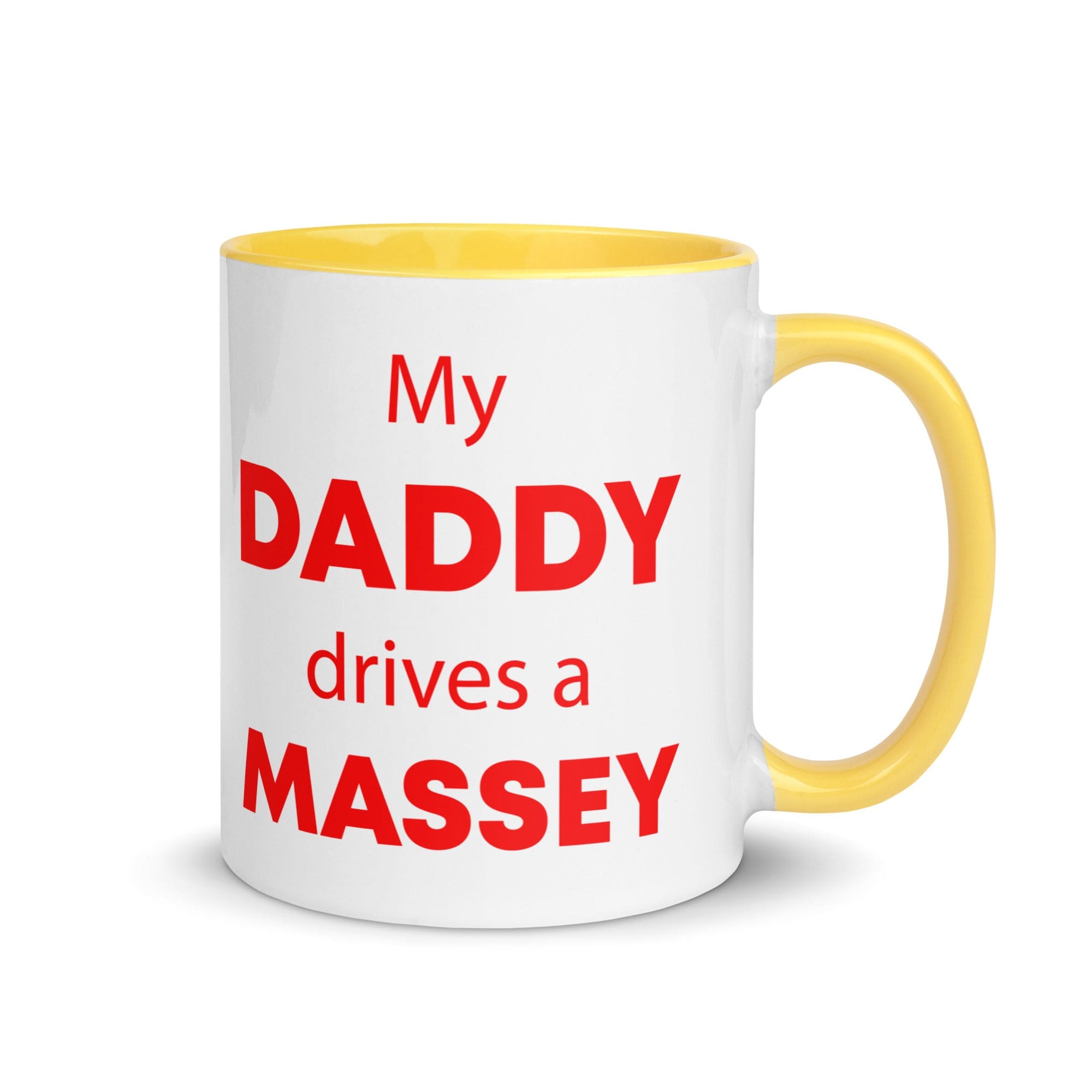The Tractors Mugs Store Yellow My Daddy drives a Massey Mug with Color Inside Quality Farmers Merch