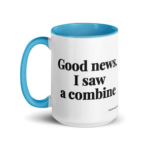 Good News. I Saw A Combine 15 oz Mug with Color Inside - Blue