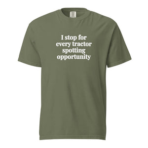 I Stop for Every Tractor Spotting Opportunity Unisex Premium T-shirt - Moss